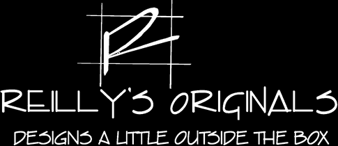 Reilly's Originals for designs a little outside the box
